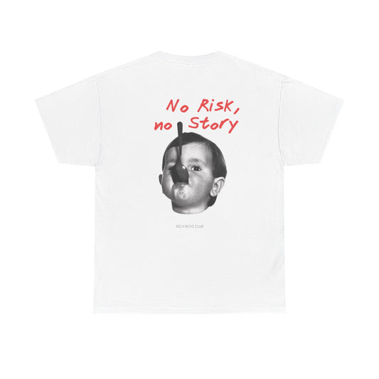 No Risk, no Story Tee